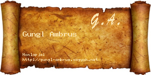 Gungl Ambrus névjegykártya